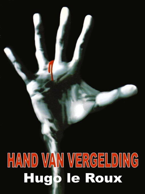 Title details for Hand van vergelding by Hugo Le Roux - Available